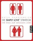 Die Simply Love Strategie Die Simply Love Strategie
