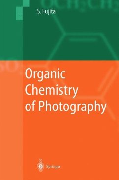 Organic Chemistry of Photography - Fujita, Shinsaku