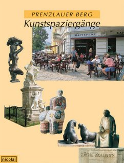 Prenzlauer Berg, Kunstspaziergänge - Hörisch, Malwine; Krause, Wolfgang