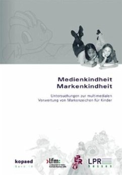 Medienkindheit - Markenkindheit - Aufenanger, Stefan;Neumann-Braun, Klaus;Paus-Hasebrink, Ingrid