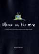 Silence on the Wire - Bild 1