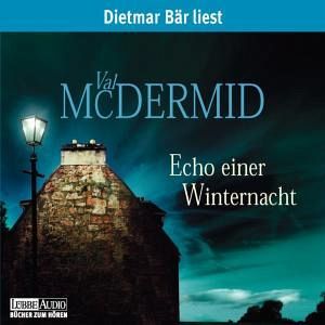 Echo einer Winternacht / Karen Pirie Bd.1 (5 Audio-CDs) von Val McDermid -  Hörbücher portofrei bei bücher.de
