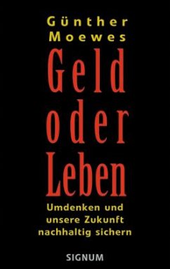 Geld oder Leben - Moewes, Günther