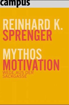 Mythos Motivation, Jubiläumsausgabe - Sprenger, Reinhard K.