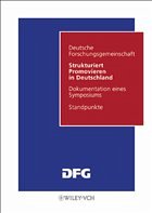Strukturiert Promovieren in Deutschland - Deutsche Forschungsgemeinschaft (DFG) (Hrsg.)