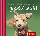 Bei dir fühl ich mich pudelwohl