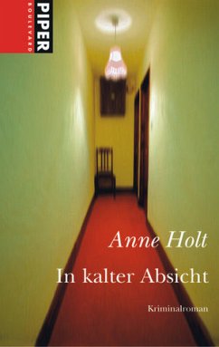 In kalter Absicht - Holt, Anne