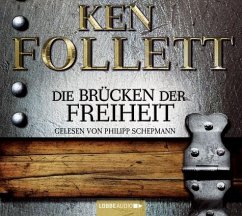 Die Brücken der Freiheit - Follett, Ken