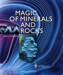 Magic of Minerals and Rocks - Wiersma, Dirk J.