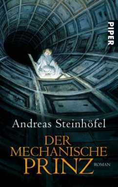 Der mechanische Prinz - Steinhöfel, Andreas
