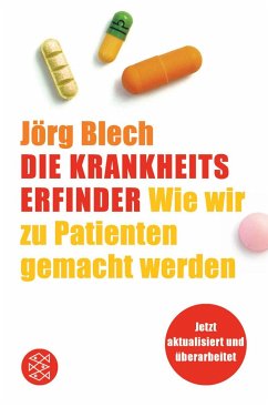 Die Krankheitserfinder - Blech, Jörg