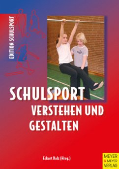 Schulsport verstehen und gestalten