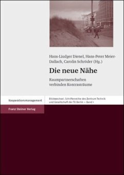 Die neue Nähe - Dienel, Hans L. / Meier-Dallach, Hans-Peter / Schröder, Carolin (Hgg.)