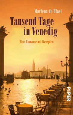 Tausend Tage in Venedig - De Blasi, Marlena