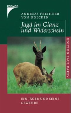 Jagd im Glanz und Widerschein - Nolcken, Andreas Frhr. von