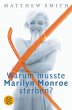 Warum mußte Marilyn Monroe sterben? - Bild 1