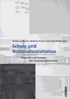 Schule und Nationalsozialismus - Radtke, Frank-Olaf / Meseth, Wolfgang / Proske, Matthias (Hgg.)