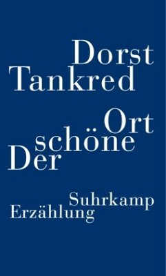 Der schöne Ort - Dorst, Tankred