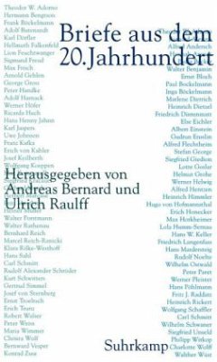 Briefe aus dem 20. Jahrhundert - Bernard, Andreas / Raulff, Ulrich (Hgg.)