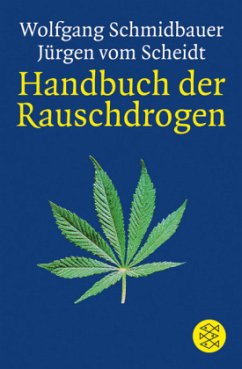 Handbuch der Rauschdrogen - Schmidbauer, Wolfgang;Vom Scheidt, Jürgen