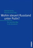 Wohin steuert Russland unter Putin?