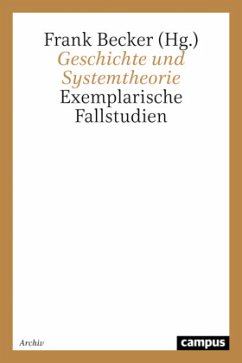 Geschichte und Systemtheorie - Reinhardt-Becker, Elke / Arlinghaus, Franz-Josef / Buskotte, Frank u. a.