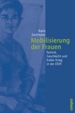 Mobilisierung der Frauen - Zachmann, Karin