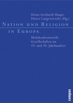 Nation und Religion in Europa - Haupt, Heinz-Gerhard / Langewiesche, Dieter (Hgg.)