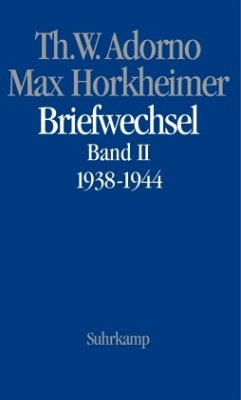 Briefwechsel 1927-1969 - Adorno, Theodor W.;Horkheimer, Max