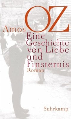 Eine Geschichte von Liebe und Finsternis - Oz, Amos