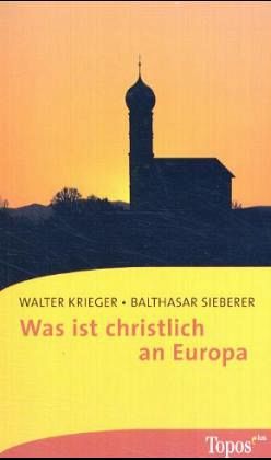 Was ist christlich an Europa