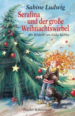 Serafina und der große Weihnachtswirbel - Ludwig, Sabine