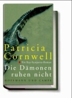 Die Dämonen ruhen nicht - Cornwell, Patricia D.