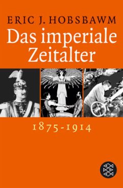 Das imperiale Zeitalter 1875-1914 - Hobsbawm, Eric J.