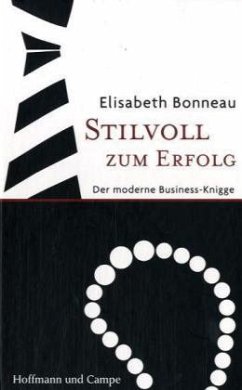 Stilvoll zum Erfolg - Bonneau, Elisabeth