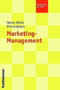 Marketing-Management - Böhler, Heymo; Scigliano, Dino