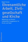 Ehrenamtliche Arbeit, Zivílgesellschaft und Kirche