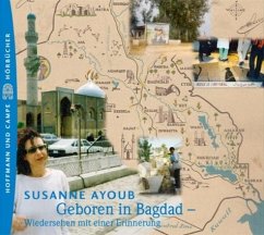 Geboren in Bagdad, 1 Audio-CD - Ayoub, Susanne