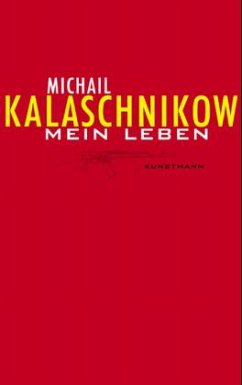 Mein Leben - Kalaschnikow, Michail