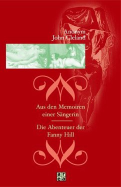 Aus den Memoiren einer Sängerin\Die Abenteuer der Fanny Hill - Anonym; Cleland, John