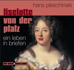 Liselotte von der Pfalz - Liselotte von der Pfalz