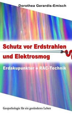 Schutz vor Erdstrahlen und Elektrosmog - Gerardis-Emisch, Dorothea