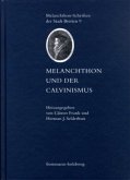 Melanchthon und der Calvinismus