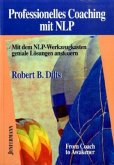 Professionelles Coaching mit NLP Professionelles Coaching mit NLP