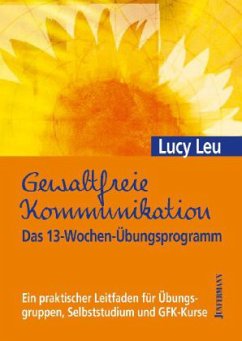 Gewaltfreie Kommunikation - Leu, Lucy