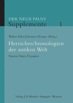 Herrscherchronologien der antiken Welt / Der Neue Pauly - Supplemente 1 - Eder, Walter / Renger, Johannes