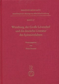 Cover Würzburg, der Große Löwenhof und die deutsche Literatur des Spätmittelalters