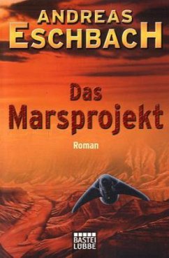 Das ferne Leuchten / Marsprojekt Bd.1 - Eschbach, Andreas