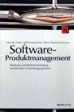 Software-Produktmanagement - Sneed, Harry M.; Hasitschka, Martin; Teichmann, Maria-Therese