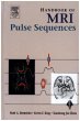 Handbook of MRI Pulse Sequences - Bild 1